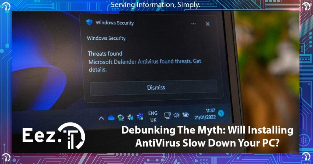 Will installing antivirus slow down my computer EezIT branded image