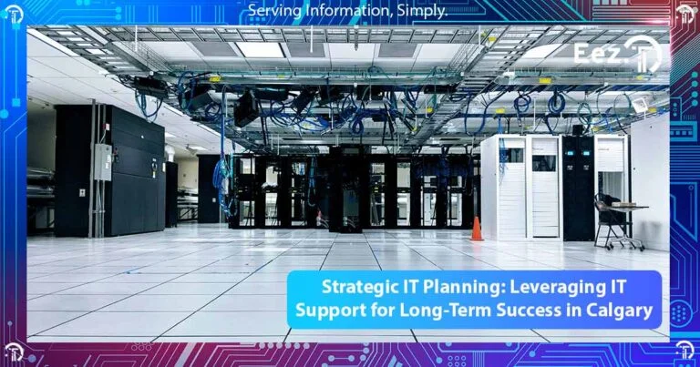 IT Support for Long-Term Success in Calgary