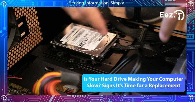Is Your Hard Drive Making Your Computer Slow? Signs It’s Time for a Replacement