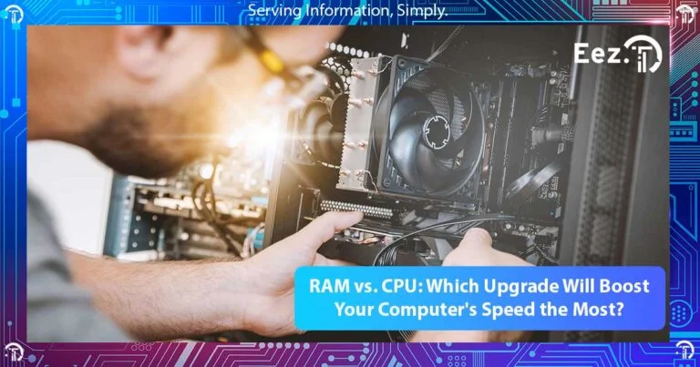 RAM vs. CPU: Which Upgrade Will Boost Your Computer’s Speed the Most?