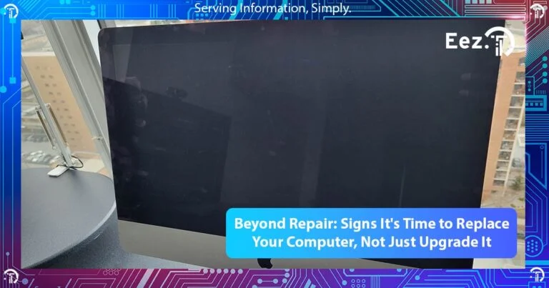 Beyond Repair: Signs It’s Time to Replace Your Computer, Not Just Upgrade It
